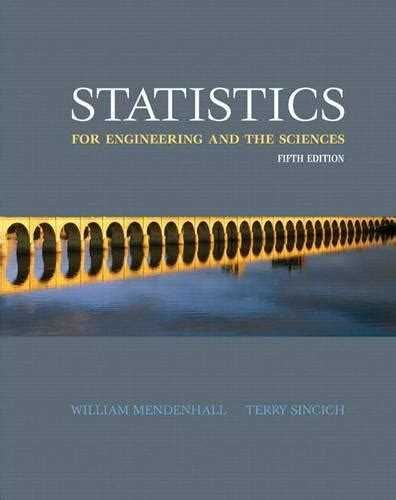 Buy Statistics for Engineering and the Sciences by Terry L. Sincich