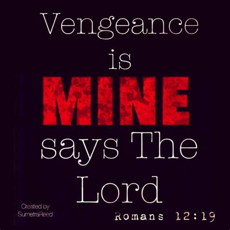 Vengeance is Mine says The Lord | Bible quotes, Scripture verses ...