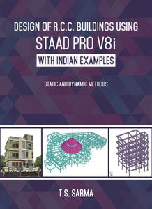 Design of R.C.C. Buildings Using Staad Pro V8i with Indian Examples ...