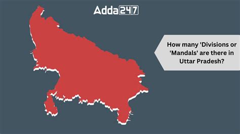 How many 'Divisions or 'Mandals' are there in Uttar Pradesh?