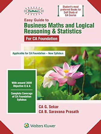 Easy Guide To Business Maths And Logical Reasoning & Statistics For Ca ...