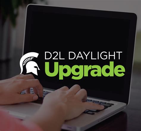 Technology at MSU - d2l-daylight-news-upgrade | Michigan State University