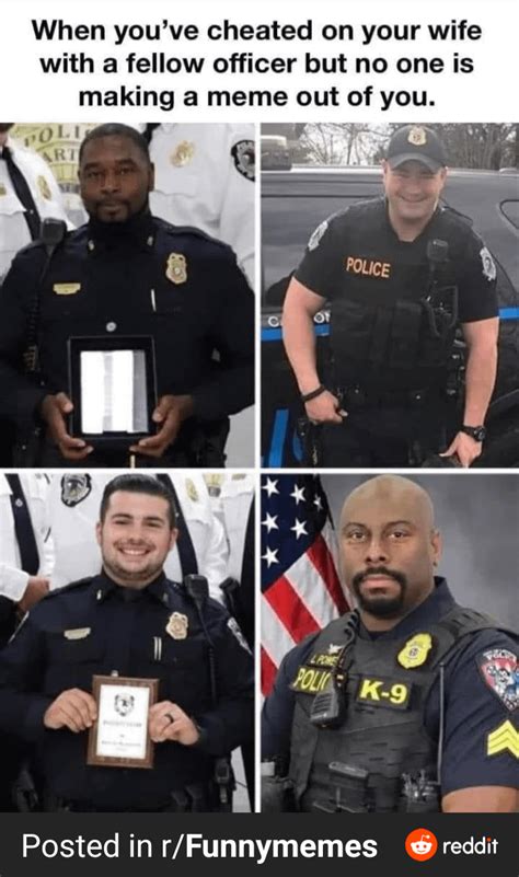 Memes for Law Enforcement Officers.