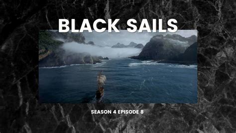 Black Sails Episode Reviews – Roar Cat Reads