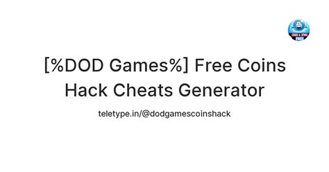 [%DOD Games%] Free Coins Hack Cheats Generator — Teletype