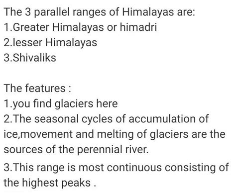 Give main charactersts Of the three parallel ranges of the Himalayas ...