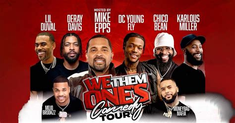 We Them Ones Comedy Tour: Mike Epps Kountry Wayne Karlous Miller & Lil ...