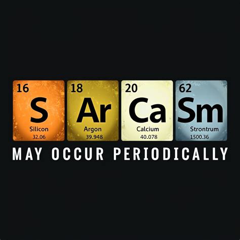 Playful Sarcasm Periodic Table Elements T-Shirt - Playground