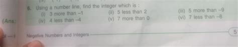 Using a number line, find the integer which is: (i) 3 more than -1 (ii)