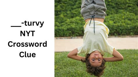 turvy NYT Crossword Clue