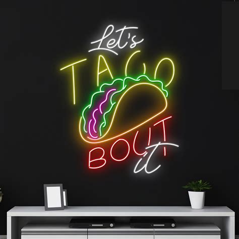 Handmadetneonsign Custom Let's Taco Bout It Neon Sign, Mexico Tacos LED ...