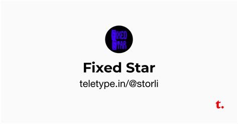 Fixed Star — Teletype