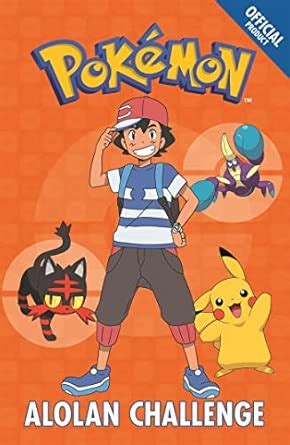 The Official Pokemon Fiction: Alolan Challenge: Book 10 (The Official ...