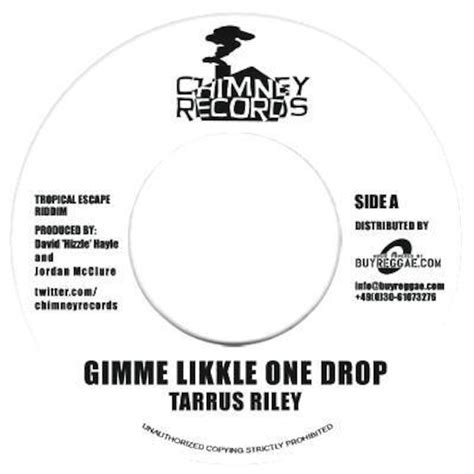 7” Gimme Likkle One Drop / Ain't No Giving In - Tarrus Riley / Chronixx ...