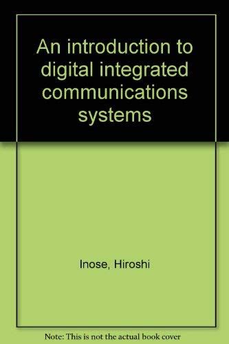 An introduction to digital integrated communications systems : Amazon ...