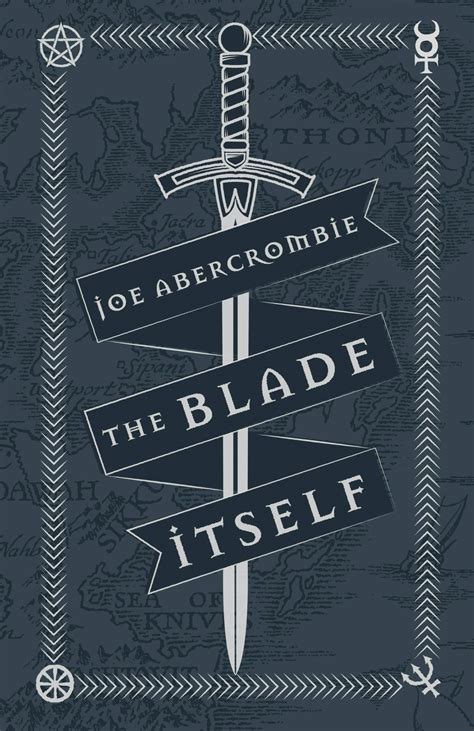 The Blade Itself: Book One by Joe Abercrombie - Books - Hachette Australia