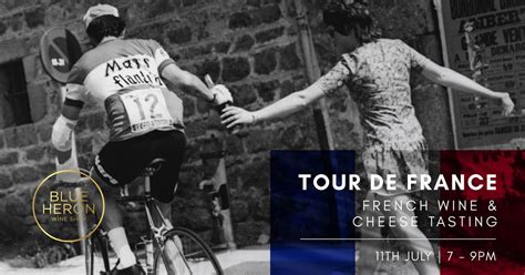 Tour de France : French Wine & Cheese Tasting, Blue Heron Wine Shop ...