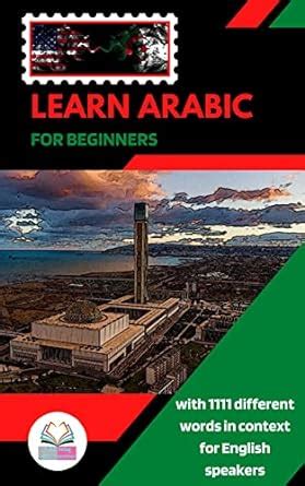 Learn Arabic for Beginners With 1111 Different Words in Context for ...