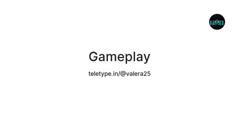 Gameplay — Teletype