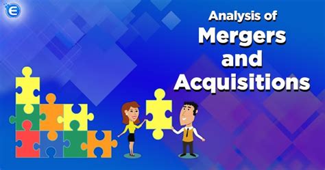 Analysis of Mergers and Acquisitions - Enterslice Private Limited