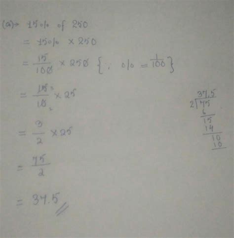 1. What is (i) 15% of 250? - Brainly.in