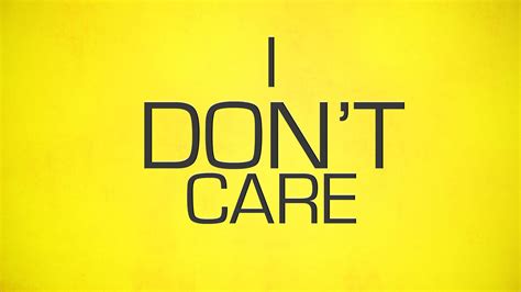 I Dont Care Wallpapers - Top Free I Dont Care Backgrounds - WallpaperAccess