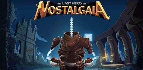 The Last Hero of Nostalgaia Build 17770918 торрент