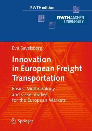 Innovation in European Freight Transportation: Basics, Methodology and ...
