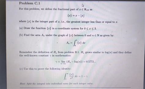 Solved For this problem, we define the fractional part of | Chegg.com