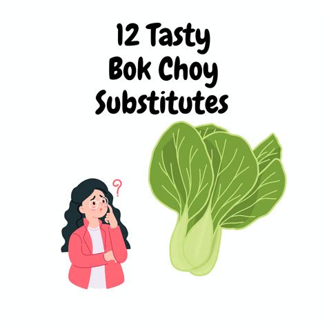 12 Tasty Bok Choy Substitutes to Spice Up Your Meals