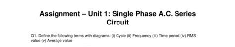 Q1. Define the following terms with diagrams: (i) Cycle (ii) Frequency (i..