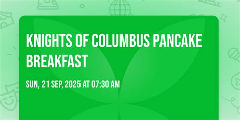 Knights of Columbus Pancake Breakfast, 11300 North 64th Street ...