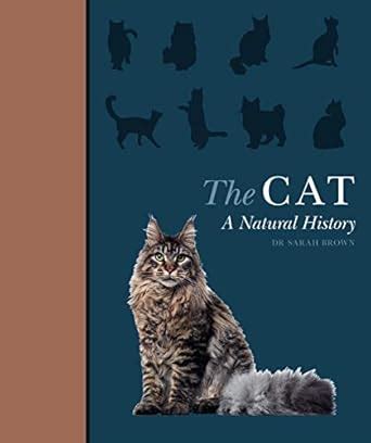 Buy The Cat: A Natural History Book Online at Low Prices in India | The ...