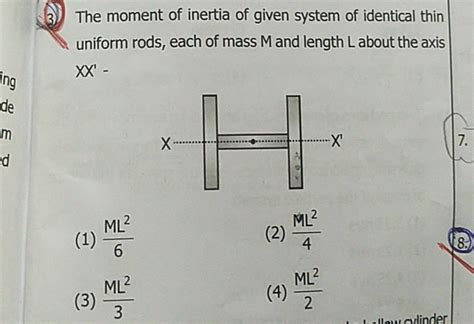 3) The moment of inertia of given system of identical thin uniform rods,