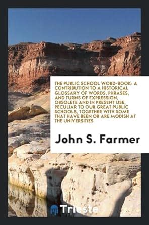 Buy The Public School Word-Book: A Contribution to a Historical ...