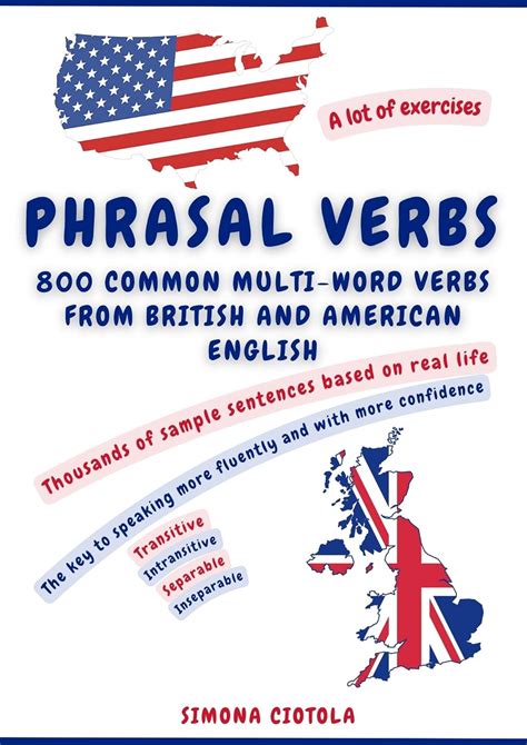 Phrasal Verbs: 800 Common Multi-Word Verbs from British and American ...