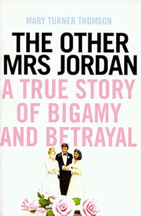 Buy The Other Mrs Jordan: A True Story of Bigamy and Betrayal Book ...