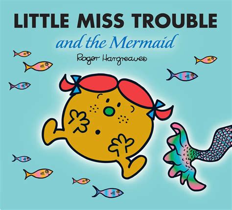 Little Miss Trouble And The Mermaid | Hargreaves, Adam