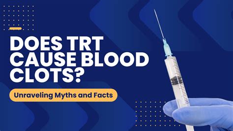 Does TRT Cause Blood Clots? - Wittmer Rejuvenation Clinic