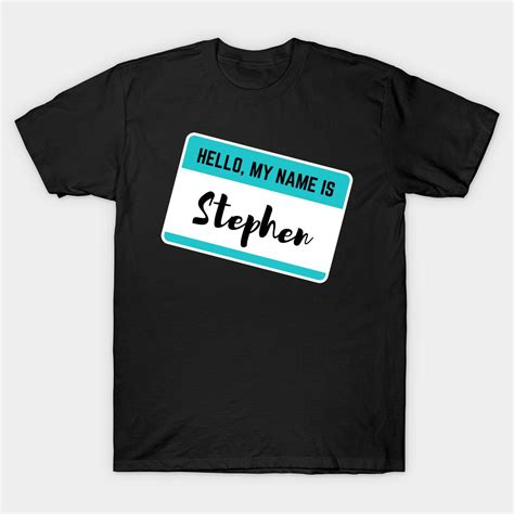 Hello My Name Is Stephen by word-minimalism | Mens tops, Shirts, Mens ...