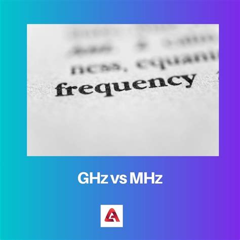 GHz vs MHz: Difference and Comparison