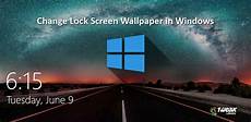 Lock Screen Rewrite The Wallpaper by Change Lockscreen Wallpaper In Windows 7 8 Lock Screen Rewrite The Wallpaper