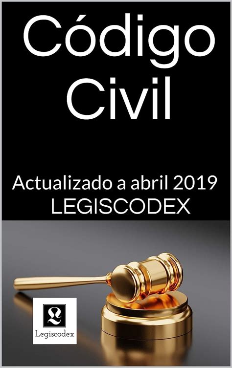 Código Civil: Actualizado a abril 2019 (Códigos Básicos nº 14) (Spanish ...