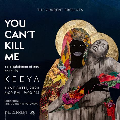YOU CAN'T KILL ME solo exhibition by KEEYA – The Current Gallery at ...
