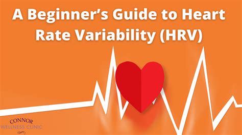 A Beginner’s Guide to Heart Rate Variability (HRV) - Pamela Connor