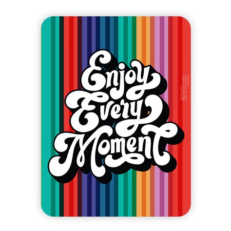 Enjoy Every Moment Quoted Kitchen Fridge Magnet at 99/- – Quirky Hai