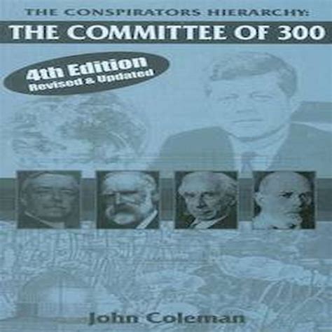 The Conspirators Hierarchy The Committee of 300 autor John Coleman ...