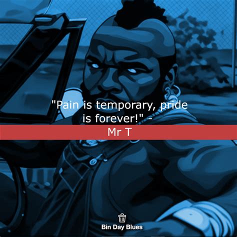 Mr. T’s Boldest Life Lessons — Bin Day Blues