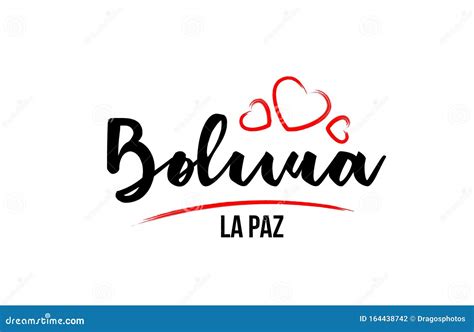 Bolivia Country with Red Love Heart and Its Capital La Paz Creative ...
