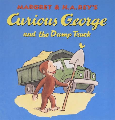 Curious George and the Dump Truck (Curious George 8x8) : Rey, Margret ...